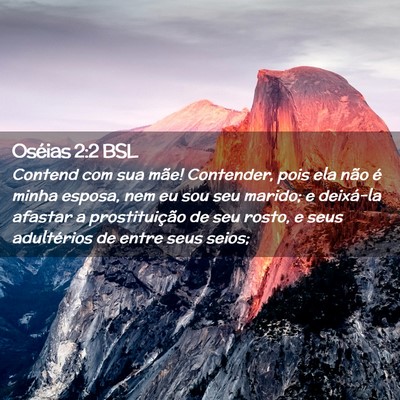 Picture 02 - Oséias 2:2 BSL - Contend com sua mãe! Contender, pois ela não é - Bible Verse Picture