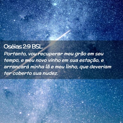 Picture 02 - Oséias 2:9 BSL - Portanto, vou recuperar meu grão em seu tempo, e - Bible Verse Picture