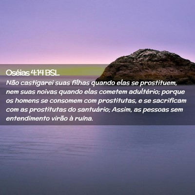 Picture 02 - Oséias 4:14 BSL - Não castigarei suas filhas quando elas se - Bible Verse Picture