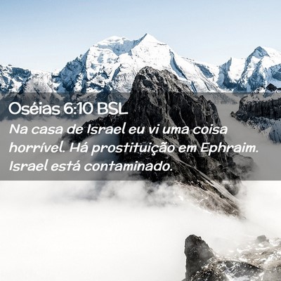 Picture 02 - Oséias 6:10 BSL - Na casa de Israel eu vi uma coisa horrível. Há - Bible Verse Picture