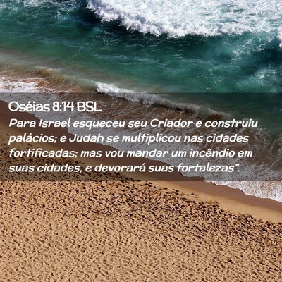Picture 02 - Oséias 8:14 BSL - Para Israel esqueceu seu Criador e construiu - Bible Verse Picture