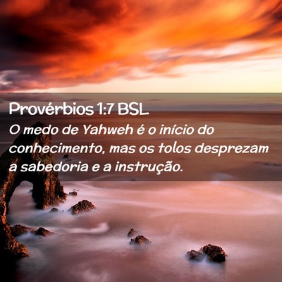 Picture 02 - Provérbios 1:7 BSL - O medo de Yahweh é o início do conhecimento, - Bible Verse Picture