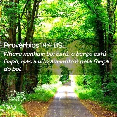 Picture 02 - Provérbios 14:4 BSL - Where nenhum boi está, o berço está limpo, mas - Bible Verse Picture