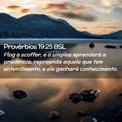 Picture 02 - Provérbios 19:25 BSL - Flog a scoffer, e o simples aprenderá a - Bible Verse Picture