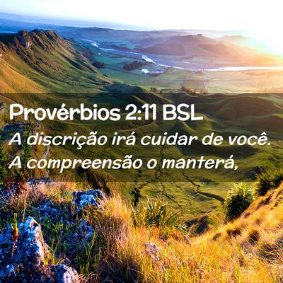 Picture 02 - Provérbios 2:11 BSL - A discrição irá cuidar de você. A - Bible Verse Picture