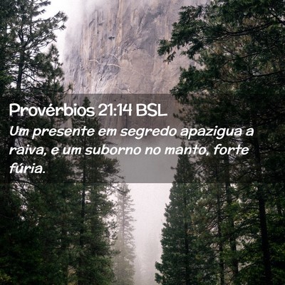 Picture 02 - Provérbios 21:14 BSL - Um presente em segredo apazigua a raiva, e um - Bible Verse Picture