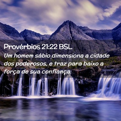 Picture 02 - Provérbios 21:22 BSL - Um homem sábio dimensiona a cidade dos - Bible Verse Picture