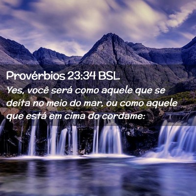 Picture 02 - Provérbios 23:34 BSL - Yes, você será como aquele que se deita no meio - Bible Verse Picture