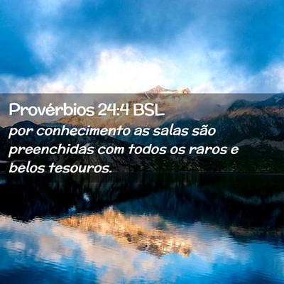 Picture 02 - Provérbios 24:4 BSL - por conhecimento as salas são preenchidas com - Bible Verse Picture