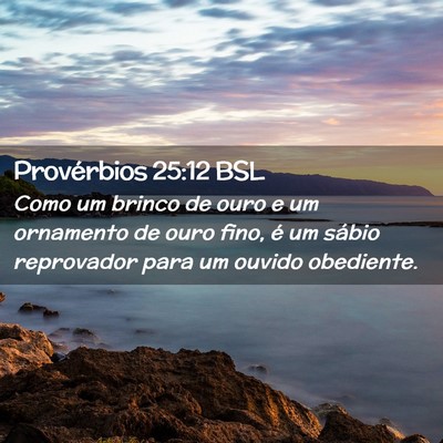 Picture 02 - Provérbios 25:12 BSL - Como um brinco de ouro e um ornamento de ouro - Bible Verse Picture