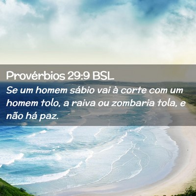 Picture 02 - Provérbios 29:9 BSL - Se um homem sábio vai à corte com um homem - Bible Verse Picture