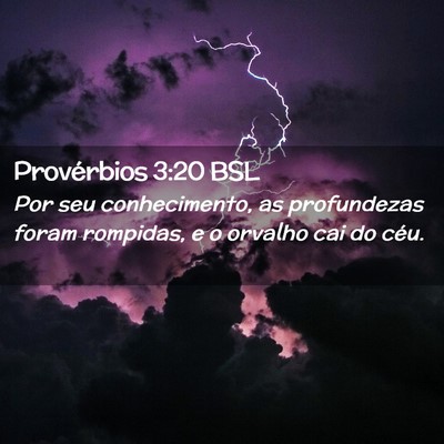 Picture 02 - Provérbios 3:20 BSL - Por seu conhecimento, as profundezas foram - Bible Verse Picture