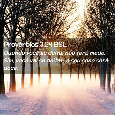 Picture 02 - Provérbios 3:24 BSL - Quando você se deita, não terá medo. Sim, - Bible Verse Picture
