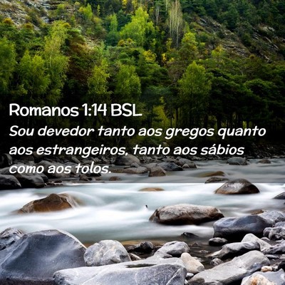 Picture 02 - Romanos 1:14 BSL - Sou devedor tanto aos gregos quanto aos - Bible Verse Picture
