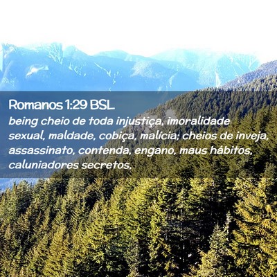 Picture 02 - Romanos 1:29 BSL - being cheio de toda injustiça, imoralidade - Bible Verse Picture