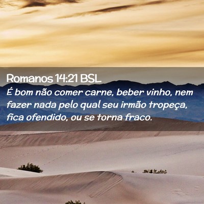 Picture 02 - Romanos 14:21 BSL - É bom não comer carne, beber vinho, nem fazer - Bible Verse Picture