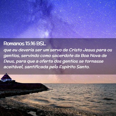 Picture 02 - Romanos 15:16 BSL - que eu deveria ser um servo de Cristo Jesus para - Bible Verse Picture