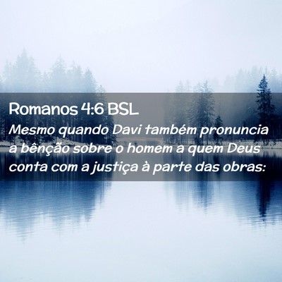 Picture 02 - Romanos 4:6 BSL - Mesmo quando Davi também pronuncia a bênção - Bible Verse Picture