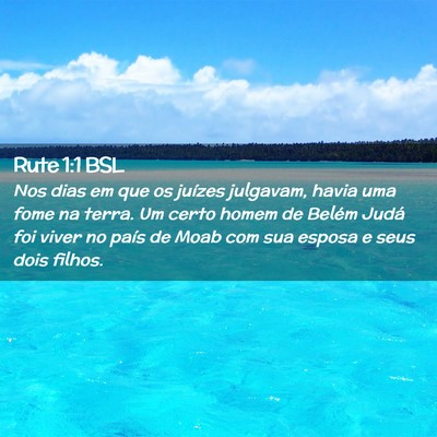 Picture 02 - Rute 1:1 BSL - Nos dias em que os juízes julgavam, havia uma - Bible Verse Picture