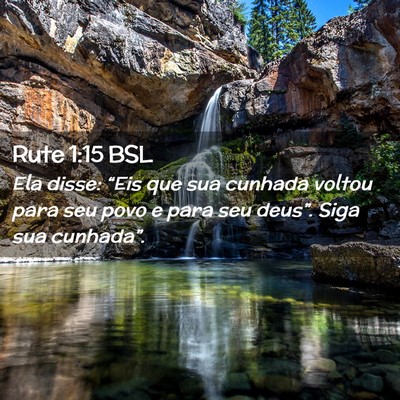 Picture 02 - Rute 1:15 BSL - Ela disse: “Eis que sua cunhada voltou para seu - Bible Verse Picture