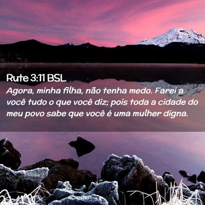 Picture 02 - Rute 3:11 BSL - Agora, minha filha, não tenha medo. Farei a - Bible Verse Picture