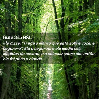 Picture 02 - Rute 3:15 BSL - Ele disse: “Traga o manto que está sobre - Bible Verse Picture