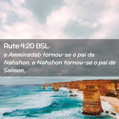 Picture 02 - Rute 4:20 BSL - e Amminadab tornou-se o pai de Nahshon, e Nahshon - Bible Verse Picture