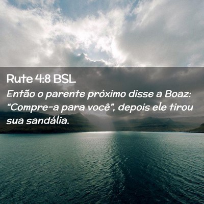 Picture 02 - Rute 4:8 BSL - Então o parente próximo disse a Boaz: - Bible Verse Picture