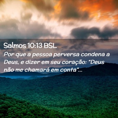 Picture 02 - Salmos 10:13 BSL - Por que a pessoa perversa condena a Deus, e dizer - Bible Verse Picture
