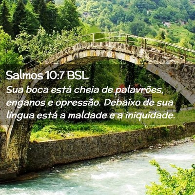 Picture 02 - Salmos 10:7 BSL - Sua boca está cheia de palavrões, enganos e - Bible Verse Picture