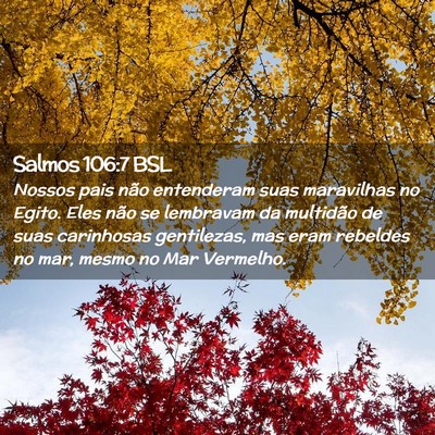 Picture 02 - Salmos 106:7 BSL - Nossos pais não entenderam suas maravilhas no - Bible Verse Picture