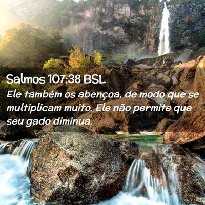 Picture 02 - Salmos 107:38 BSL - Ele também os abençoa, de modo que se - Bible Verse Picture