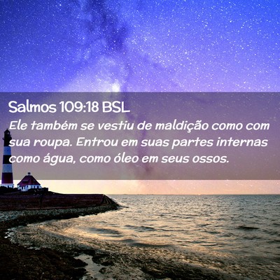 Picture 02 - Salmos 109:18 BSL - Ele também se vestiu de maldição como com sua - Bible Verse Picture