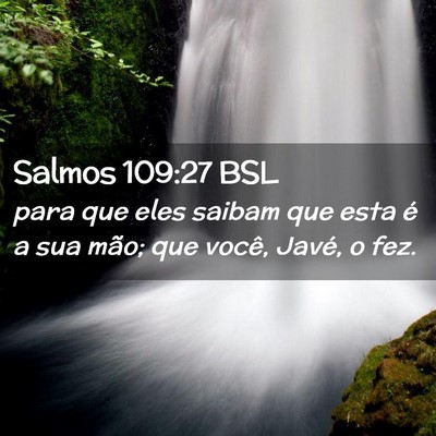 Picture 02 - Salmos 109:27 BSL - para que eles saibam que esta é a sua mão; que - Bible Verse Picture
