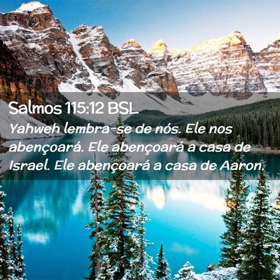 Picture 02 - Salmos 115:12 BSL - Yahweh lembra-se de nós. Ele nos abençoará. - Bible Verse Picture