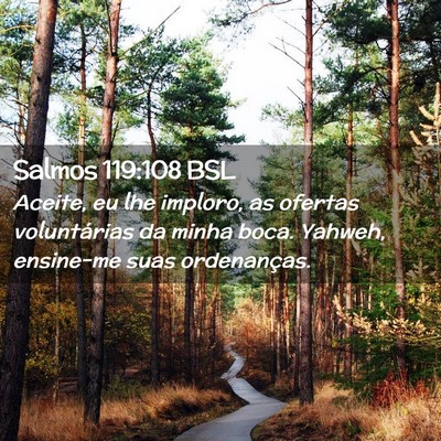 Picture 02 - Salmos 119:108 BSL - Aceite, eu lhe imploro, as ofertas voluntárias - Bible Verse Picture