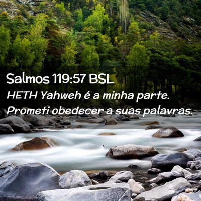 Picture 02 - Salmos 119:57 BSL - HETH Yahweh é a minha parte. Prometi obedecer a - Bible Verse Picture