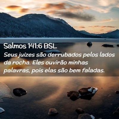 Picture 02 - Salmos 141:6 BSL - Seus juízes são derrubados pelos lados da - Bible Verse Picture