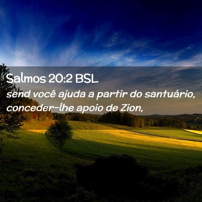 Picture 02 - Salmos 20:2 BSL - send você ajuda a partir do santuário, - Bible Verse Picture