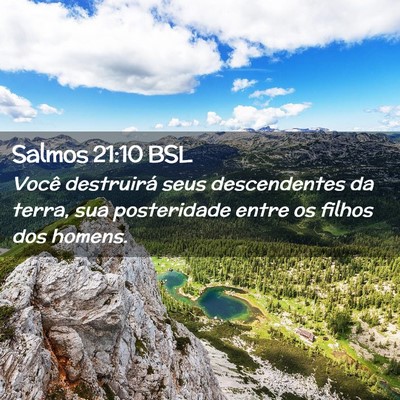 Picture 02 - Salmos 21:10 BSL - Você destruirá seus descendentes da terra, sua - Bible Verse Picture