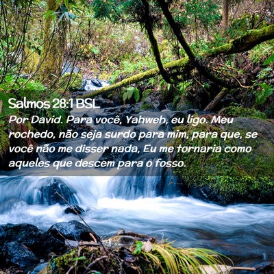 Picture 02 - Salmos 28:1 BSL - Por David. Para você, Yahweh, eu ligo. Meu - Bible Verse Picture