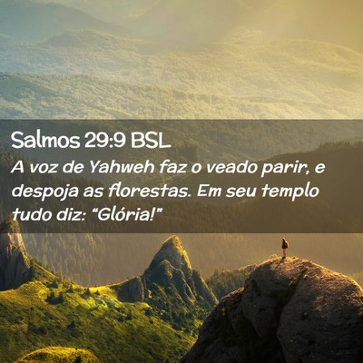Picture 02 - Salmos 29:9 BSL - A voz de Yahweh faz o veado parir, e despoja as - Bible Verse Picture