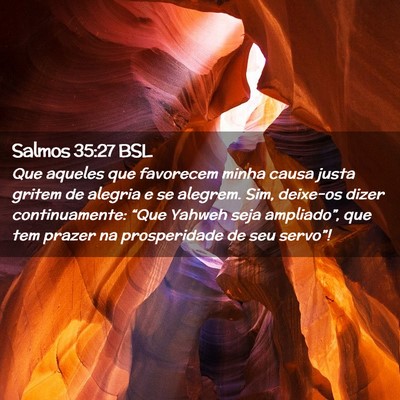 Picture 02 - Salmos 35:27 BSL - Que aqueles que favorecem minha causa justa - Bible Verse Picture