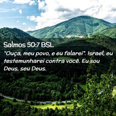 Picture 02 - Salmos 50:7 BSL - “Ouça, meu povo, e eu falarei”. Israel, eu - Bible Verse Picture