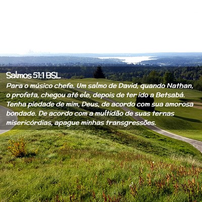 Picture 02 - Salmos 51:1 BSL - Para o músico chefe. Um salmo de David, quando - Bible Verse Picture