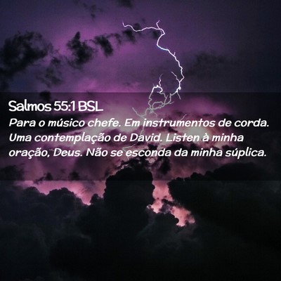 Picture 02 - Salmos 55:1 BSL - Para o músico chefe. Em instrumentos de corda. - Bible Verse Picture