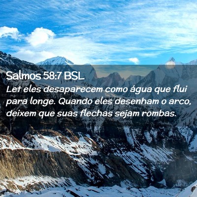Picture 02 - Salmos 58:7 BSL - Let eles desaparecem como água que flui para - Bible Verse Picture