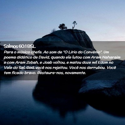 Picture 02 - Salmos 60:1 BSL - Para o músico chefe. Ao som de “O Lírio do - Bible Verse Picture