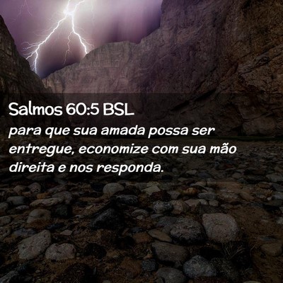 Picture 02 - Salmos 60:5 BSL - para que sua amada possa ser entregue, economize - Bible Verse Picture