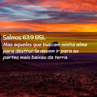 Picture 02 - Salmos 63:9 BSL - Mas aqueles que buscam minha alma para - Bible Verse Picture
